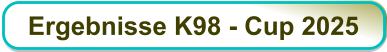 Ergebnisse K98 - Cup 2025