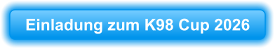Einladung zum K98 Cup 2026